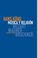 Música y religión - Hans  Küng - Trotta
