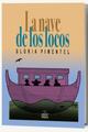 La nave de los locos - Gloria Pimentel Chagoya - Itaca
