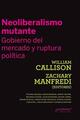 Neoliberalismo mutante -  AA.VV. - Prometeo