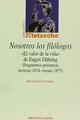 Nosotros los filólogos - Friedrich Nietzsche - Biblioteca Nueva