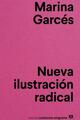 Nueva ilustración radical - Marina Garcés - Anagrama