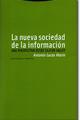 La Nueva sociedad de la información - Antonio Lucas Marín - Trotta