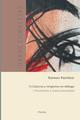Obras completas Raimon Panikkar - VI Cultura y religiones en diálogo Vol. 1 - Raimon  Panikkar - Herder