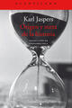 Origen y meta de la historia - Karl Jaspers - Acantilado