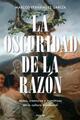 La oscuridad de la razón - Marcos Fernández García - Paidós La oscuridad de la razón - Marcos Fernández García - Paidós