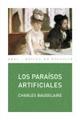 Los paraísos artificiales - Charles Baudelaire - Akal