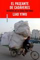 El paseante de cadáveres - Liao Yiwu - Sexto Piso