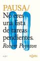 Pausa: no eres una lista de tareas pendientes - Robert Poynton - Koan