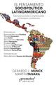 El pensamiento sociopolítico latinoamericano - Gerardo L. Munck - Prometeo