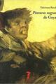 Pinturas negras de Goya - Valeriano Bozal - Machado Libros