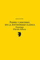 Poder y discurso en la antigüedad clásica - Domingo Plácido Suárez - Abada Editores