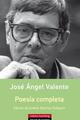 Poesía completa. José Ángel Valente - José Ángel Valente - Galaxia Gutenberg
