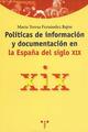 Políticas de información y documentación en la España del siglo XIX - María Teresa Fernández Balcón - Trea