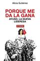 Porque me da la gana - Alicia Gutiérrez - Akal