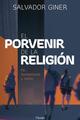 El porvenir de la religión - Salvador Giner - Herder