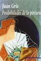 Posibilidades de la pintura - Juan Gris - Casimiro