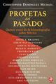 Profetas del pasado -  AA.VV. - Ediciones Era