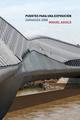 Puentes para una exposicion Zaragoza 2008 - Miguel Aguiló - Abada Editores