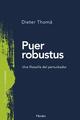 Puer Robustus - Dieter Thomä - Herder Liquidacion de archivo editorial