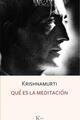Qué es la meditación - Jiddu Krishnamurti - Kairós