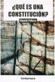 ¿Qué es una constitución? - Eduardo Pallares - Editorial fontamara