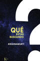 Qué estás buscando - Jiddu Krishnamurti - Kairós