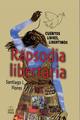 Rapsodia libertaria - Santiago I. Flores - Itaca