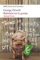 Rebelión en la granja - George Orwell - Akal