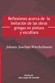 Reflexiones acerca de la imitación de las obras griegas en pintura y escultura - Johann Joachim Winckelmann - Me cayó el veinte