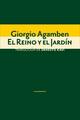 El Reino y el Jardín - Giorgio Agamben - Sexto piso