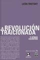 La revolución traicionada y otros - León Trotsky - Ediciones IPS