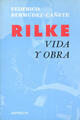 Rilke. Vida y obra - Federico Bermúdez-Cañete - Hiperión