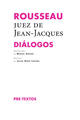 Diálogos - Jean-Jacques Rousseau - Pre-Textos