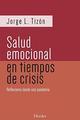 La salud emocional en tiempos de crisis - Jorge L. Tizón - Herder