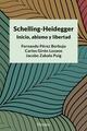 Schelling-Heidegger: Inicio, abismo y libertad -  AA.VV. - Herder