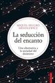 La seducción del encanto - Miquel Seguró - Herder