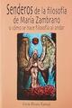 Senderos de la filosofía de María Zambrano - Greta Rivara Kamaji - Itaca