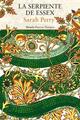 La serpiente de Essex - Sarah Perry - Siruela La serpiente de Essex - Sarah Perry - Siruela