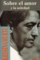 Sobre el amor y la soledad - Jiddu Krishnamurti - Kairós