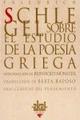 Sobre el estudio de la poesía griega - Friedrich Schlegel - Akal