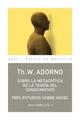 Sobre la metacrítica de la teoría del conocimiento - Theodor W. Adorno - Akal