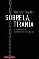 Sobre la tiranía - Timothy Snyder - Galaxia Gutenberg