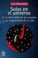 Solos en el universo - Jean-Pierre Bibring - Akal