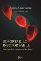 Soportar lo insoportable - Pedro Ortega Ventureira - Kairós