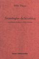 Tecnologías de la crítica. Entre Walter Benjamin y Guilles Deleuze - William Thayer - Ediciones Metales pesados