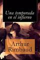 Una temporada en el infierno  - Arthur Rimbaud - Axial Ediciones