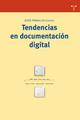 Tendencias en documentación digital - Jesús Tramullas - Trea