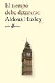 El tiempo debe detenerse - Aldous Huxley - Edhasa