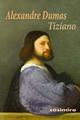 Tiziano - Alexandre Dumas - Casimiro