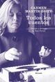 Todos los cuentos - Carmen Martín Gaite - Siruela Todos los cuentos - Carmen Martín Gaite - Siruela